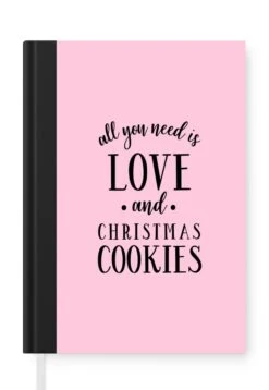 Carnet - Cahier D'écriture - Proverbes - Citations - Tout Ce Dont Vous Avez Besoin C'est De L'amour Et Des Biscuits De Noël - Carnet - Format A5 - Bloc-notes